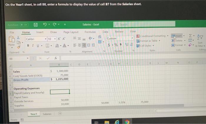 On the year1 sheet in cell b8 enter a formula